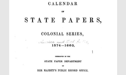Calendar of State Papers – A little known resource that can be a treasure trove